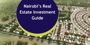 Investment Guide in Nairobi